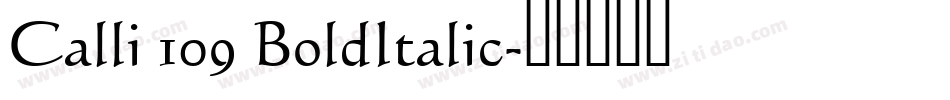 Calli 109 BoldItalic字体转换